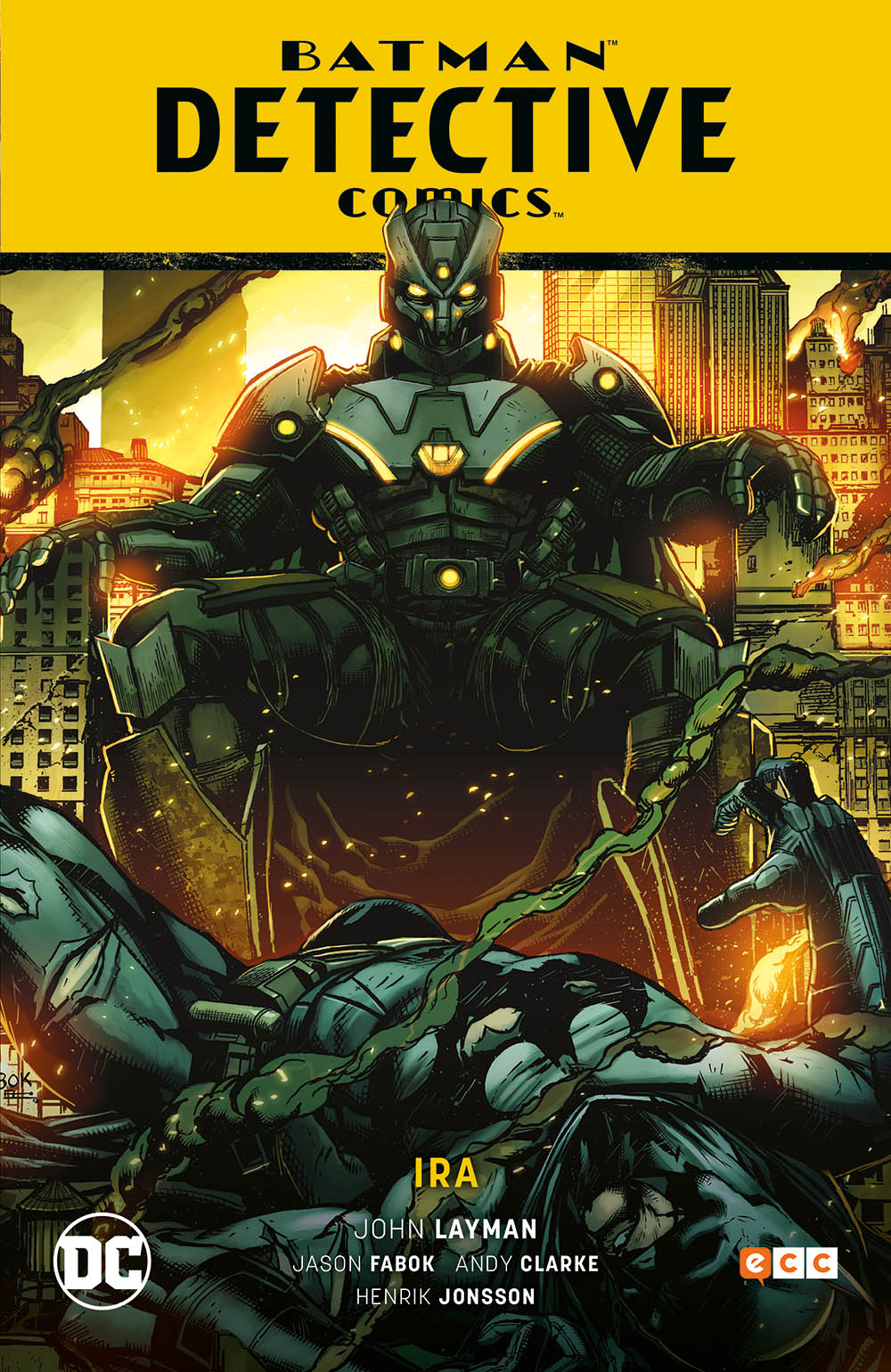 BATMAN: DETECTIVE COMICS VOL. 03 - IRA (BATMAN SAGA - NUEVO UNIVERSO PARTE 3)